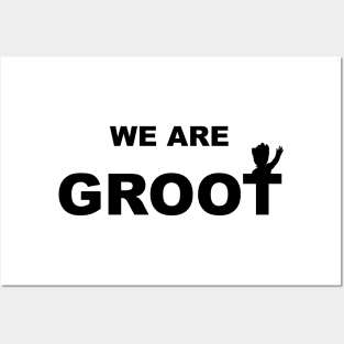 We are Groot Posters and Art